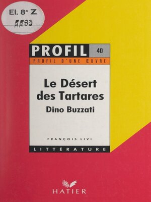cover image of Le désert des Tartares, Dino Buzzati